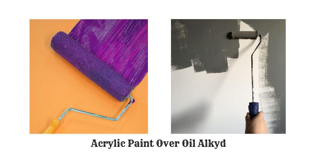 Acrylic Paint Over Oil Alkyd